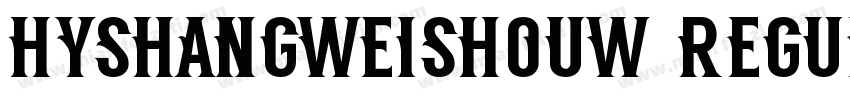 HYshangweishouw regular字体转换
